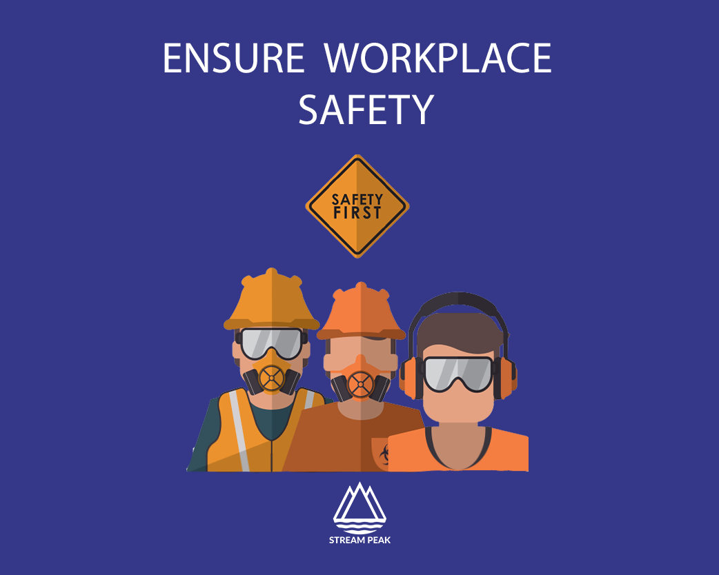 Ensure Workplace Safety